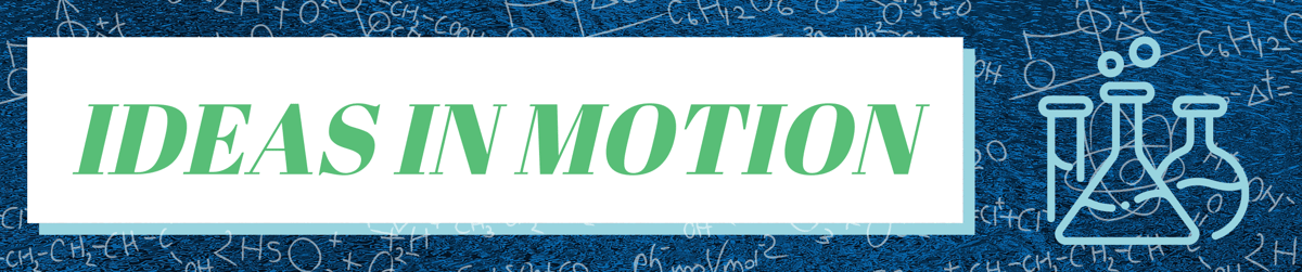 Ideas In Motion